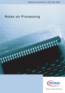 General Notes on Processing • Package Family-Specific Notes on Processing Overrule the General Notes