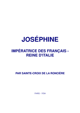 Joséphine, Impératrice Des Français Et Reine D'italie