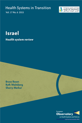 Health Systems in Transition: Israel Vol. 17 No. 6 2015