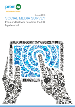 Premex Social Media Survey Features the UK’S Largest Law Firms As Ranked by in July 2013