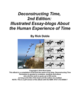 Deconstructing Time, 2Nd Edition: Illustrated Essay-Blogs About the Human Experience of Time