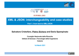 XML & JSON: Interchangeability and Case Studies