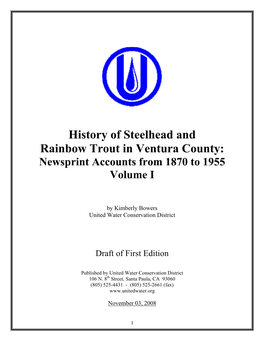 History of Steelhead and Rainbow Trout in Ventura County: Newsprint Accounts from 1870 to 1955 Volume I