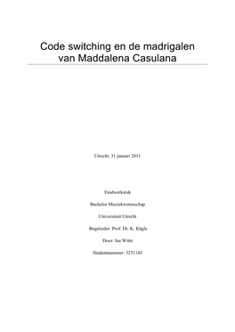 Code Switching in De Madrigalen Van Maddalena Casulana
