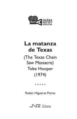 La Matanza De Texas (The Texas Chain Saw Massacre) Tobe Hooper (1974)