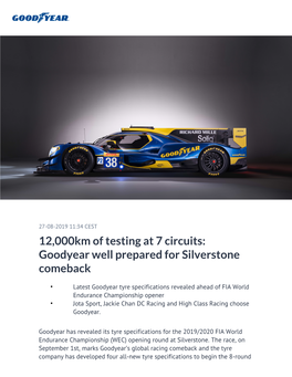 12,000Km of Testing at 7 Circuits: Goodyear Well Prepared for Silverstone Comeback