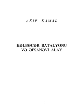 Kəlbəcər Batalyonu Və Əfsanəvi Alay