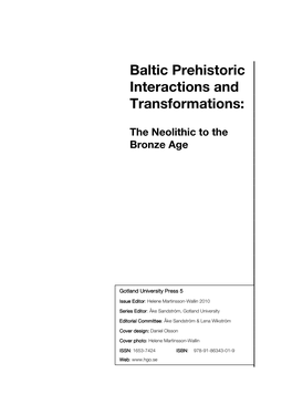 Bronze Age Landscapes on Gotland: Moving from the Neolithic to the Bronze Age Perspective