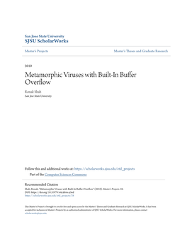 Metamorphic Viruses with Built-In Buffer Overflow Ronak Shah San Jose State University