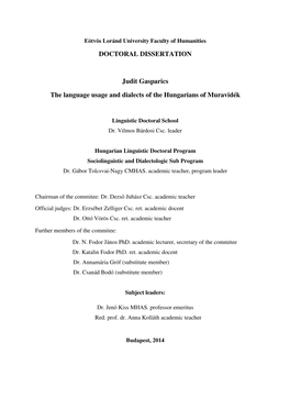 DOCTORAL DISSERTATION Judit Gasparics the Language Usage and Dialects of the Hungarians of Muravidék