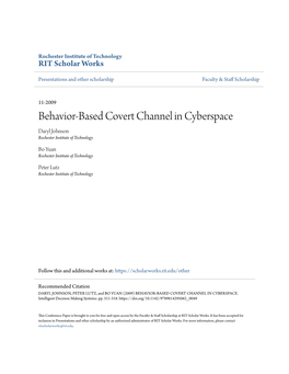 Behavior-Based Covert Channel in Cyberspace Daryl Johnson Rochester Institute of Technology