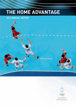 The Home Advantage 2012 Annual Report Contents
