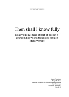 Then Shall I Know Fully Relative Frequencies of Part-Of-Speech N- Grams in Native and Translated Finnish Literary Prose