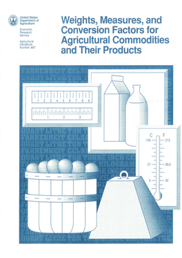 Weights, Measures, and Conversion Factors for Agricultural Commodities and Their Products