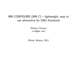 MK-CONFIGURE (MK-C) – Lightweight, Easy to Use Alternative for GNU Autotools