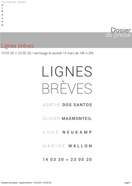 Dossier De Presse Lignes Brèves 14 03 20 > 23 05 20 / Vernissage Le Samedi 14 Mars De 18H À 20H