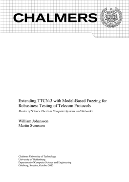 Extending TTCN-3 with Model-Based Fuzzing for Robustness Testing of Telecom Protocols Master of Science Thesis in Computer Systems and Networks