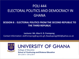 Poli 444 Electoral Politics and Democracy in Ghana