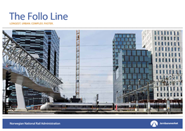The Follo Line Longest