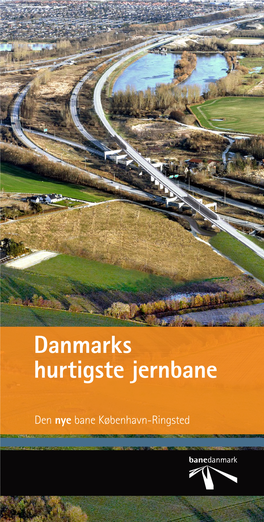 Danmarks Hurtigste Jernbane Færdig I 2018