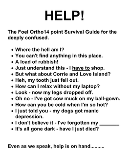 The Foel Ortho14 Point Survival Guide for the Deeply Confused. • Where