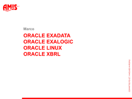 Oracle Exadata Oracle Exalogic Oracle Linux Oracle Xbrl Exadata V1
