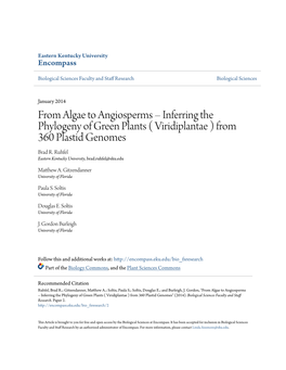 From Algae to Angiosperms – Inferring the Phylogeny of Green Plants ( Viridiplantae ) from 360 Plastid Genomes Brad R