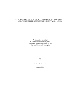 COLD WAR MANHOOD and the GENDERED DISCOURSE of US SURVIVAL, 1945-1960 a Dissertation S