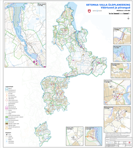 SETOMAA VALLA ÜLDPLANEERING Väärtused Ja Piirangud