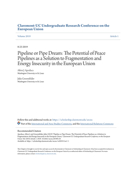 Pipeline Or Pipe Dream: the Otp Ential of Peace Pipelines As a Solution to Fragmentation and Energy Insecurity in the European Union Afton J