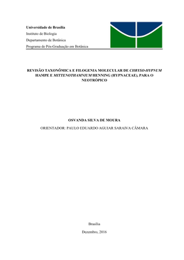 Revisão Taxonômica E Filogenia Molecular De Chryso-Hypnum Hampe E Mittenothamnium Henning (Hypnaceae), Para O Neotrópico