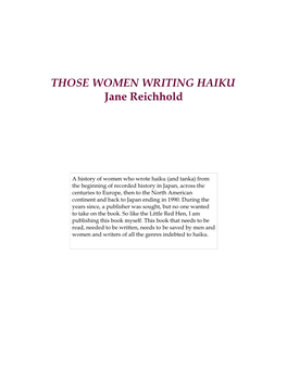 THOSE WOMEN WRITING HAIKU Jane Reichhold