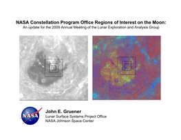 NASA Constellation Program Office Regions of Interest on the Moon: an Update for the 2009 Annual Meeting of the Lunar Exploration and Analysis Group