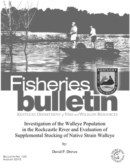 Investigation of the Walleye Population in the Rockcastle River and Evaluation of Supplemental Stocking of Native Strain Walleye