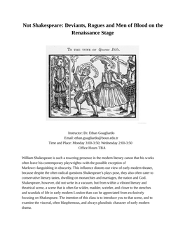 Not Shakespeare: Deviants, Rogues and Men of Blood on the Renaissance Stage