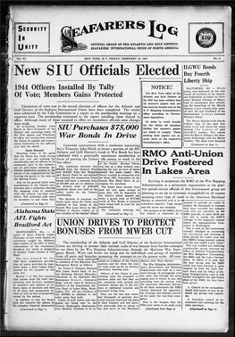New SIU Officials Elected Buy Fourth Liberty Ship 1944 Officers Installed by Tally NOTICE! BALTIMORE, Md