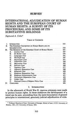 INTERNATIONAL ADJUDICATION of HUMAN RIGHTS and the EUROPEAN COURT of HUMAN RIGHTS: a SURVEY of ITS PROCEDURAL and SOME of ITS SUBSTANTIVE HOLDINGS Sigmund A