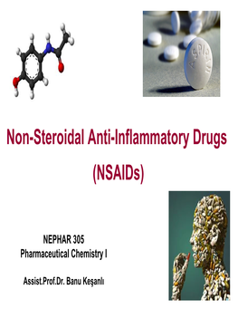 Non-Steroidal Anti-Inflammatory Drugs (Nsaids)