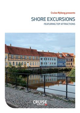 SHORE EXCURSIONS FEATURING TOP ATTRACTIONS Cruise Nyborg