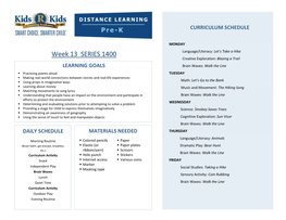 Week 13 SERIES 1400  Language/Literacy: Let’S Take a Hike  Creative Exploration: Blazing a Trail LEARNING GOALS  Brain Waves: Walk the Line