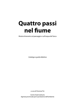 Quattro Passi Nel Fiume Mostra Itinerante Sul Paesaggio E Sull’Acqua Del Sarca