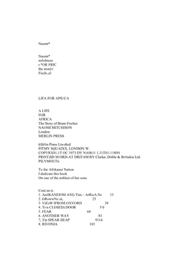 Naomt* Naomt* Milchtson R *OR FRIC the Stonýv Fisch-,El LIFA for APIUCA a LIFE for AFRICA the Story of Bram Fischer NAOMI MITCH