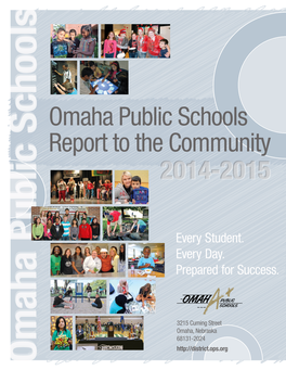 Omaha Public Schools Report to the Community 2014-20152014-2015