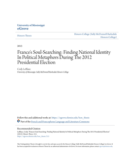 France's Soul-Searching: Finding National Identity in Political Metaphors During the 2012 Presidential Election Cody Leblanc University of Mississippi