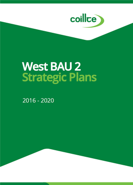 Foreword I Have Great Pleasure in Publishing Coillte’S West Business Area Unit (BAU) Strategic Plan