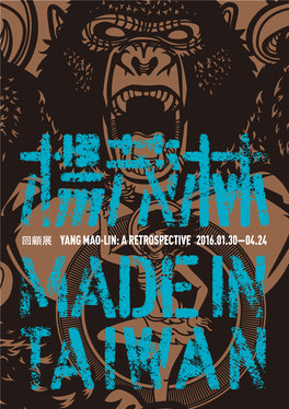 Yang Mao-Lin Yang Mao-Lin (1953–) Rose in the Art World During Taiwan’S Turbulent 1980S