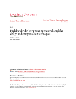 High Bandwidth Low Power Operational Amplifier Design and Compensation Techniques Vaibhav Kumar Iowa State University