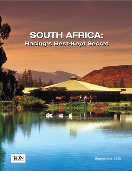 SOUTH AFRICA: AFRICA: Racing'sracing's Best-Kept Best-Kept Secret Secret