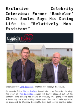 Exclusive Celebrity Interview: Former ‘Bachelor’ Chris Soules Says His Dating Life Is “Relatively Non- Exsistent”