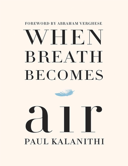 When Breath Becomes Air Paul Kalanithi Random House Publishing Group (2016)